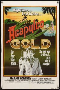 7r142 ACAPULCO GOLD 1sh '78 marijuana movie, the only way to blow it is to play it straight!