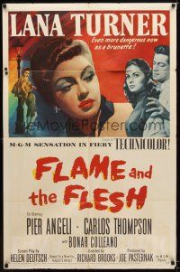 7r386 FLAME & THE FLESH 1sh '54 artwork of sexy brunette bad girl Lana Turner, plus Pier Angeli!