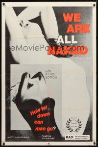 7r968 WE ARE ALL NAKED 1sh '70 Rita Maiden, Catherine Ribeiro, French life at the bottom!