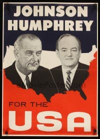 7x039 JOHNSON HUMPHREY FOR THE USA 20x29 political campaign '64 the candidates over U.S. map!