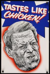 7x594 TASTES LIKE CHICKEN 16x24 political '00 wacky Robbie Conal street artwork of Al Gore!