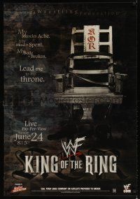 7x355 WWF KING OF THE RING tv poster '01 World Wrestling Federation, image of electric chair!