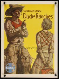 7x088 SANTA FE SOUTHWESTERN DUDE RANCHES travel poster '49 Villa art of smoking cowboy!