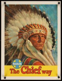7x089 SANTA FE THE CHIEF WAY travel poster 1950s wonderful portrait artwork of Native American!