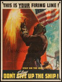 7x004 DON'T SLOW UP THE SHIP 30x40 WWII war poster '40s cool Barclay artwork of welder!