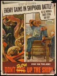 7x005 ENEMY GAINS IN SHIPYARD BATTLE 29x40 WWII war poster '43 Falter artwork of workers!
