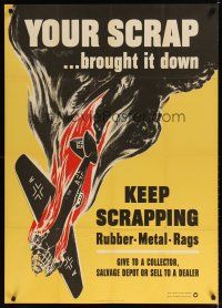 7x018 YOUR SCRAP BROUGHT IT DOWN 29x40 WWII war poster '42 Broder art of crashing aircraft!