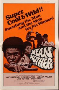7y832 MEAN MOTHER pressbook '74 super cool & wild, smashing the man & the mob for his women!