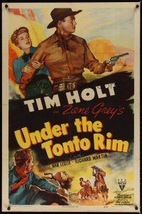 7z911 UNDER THE TONTO RIM style A 1sh '47 cowboy Tim Holt & Nan Leslie, from Zane Grey's story!