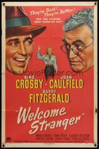 7z949 WELCOME STRANGER style A 1sh '47 Bing Crosby, Joan Caulfield & Barry Fitzgerald!