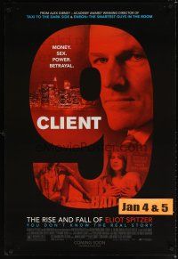 8b156 CLIENT 9: THE RISE AND FALL OF ELIOT SPITZER advance DS 1sh '10 former New York governor bio!