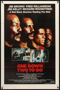 8b519 ONE DOWN, TWO TO GO 1sh '82 Fred Williamson, Richard Roundtree, Jim Kelly & Jim Brown!