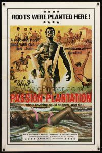 8b537 PASSION PLANTATION 1sh '76 a shocking story filled with love, lust and hate, sexy art!