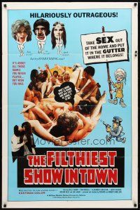 8f270 FILTHIEST SHOW IN TOWN 1sh '73 take sex out of the home & into the gutter!