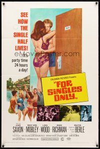 8f295 FOR SINGLES ONLY 1sh '68 John Saxon & Mary Ann Moberly party 24 hours a day!
