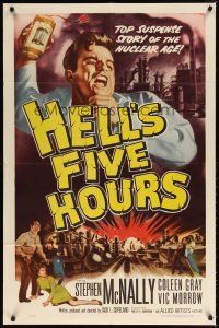 8f423 HELL'S FIVE HOURS 1sh '58 the top suspense story of the nuclear age, cool artwork!