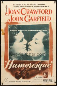 8f470 HUMORESQUE 1sh '46 Joan Crawford is a woman with a heart she can't control, John Garfield