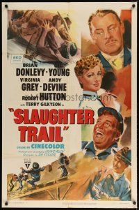 8f876 SLAUGHTER TRAIL 1sh '51 cool artwork of Brian Donlevy, Gig Young, Virginia Grey!