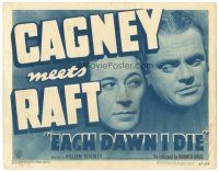 8g018 EACH DAWN I DIE TC R47 James Cagney & George Raft, William Keighley directed!