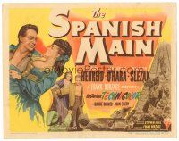 8g518 SPANISH MAIN TC '45 Maureen O'Hara, Paul Henreid, Slezak, first Technicolor RKO!