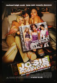 8h414 JOSIE & THE PUSSYCATS advance DS 1sh '01 Rachel Leigh Cook, Tara Reid, Rosario Dawson