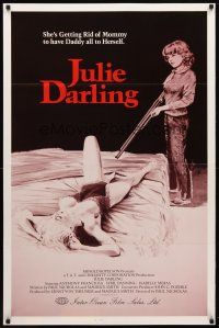 8h419 JULIE DARLING 1sh '82 artwork of little girl about to shoot sexy mother in bed!