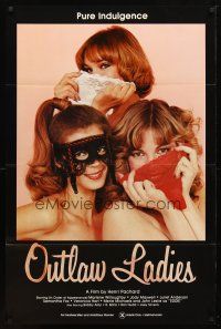 8h574 OUTLAW LADIES 1sh '81 great image of three sexy dominatrixes using panties as masks, x-rated