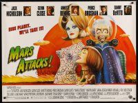 8j447 MARS ATTACKS! DS British quad '96 directed by Tim Burton, Nicholson, Close, Bening, Brosnan