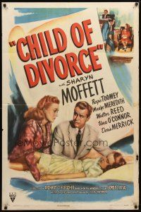 8p160 CHILD OF DIVORCE style A 1sh '46 directed by Fleischer, Sharyn Moffett affected by split!