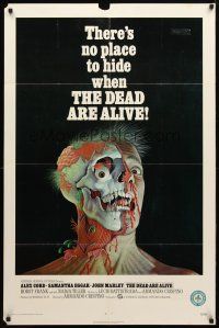 8p195 DEAD ARE ALIVE 1sh '72 wild zombie horror image, there's no place to hide!
