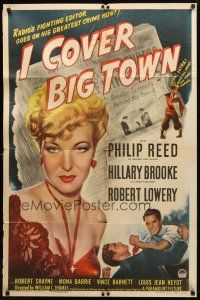 8p382 I COVER BIG TOWN style A 1sh '47 mystery from radio, super close up of sexy Hillary Brooke!