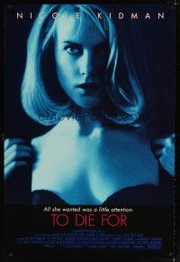 8s785 TO DIE FOR DS 1sh '95 super sexy Nicole Kidman just wants a little attention!