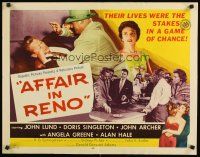 8y499 AFFAIR IN RENO style B 1/2sh '57 their lives were the stakes in a game of chance!