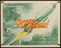 8y544 CAPTURE THAT CAPSULE 1/2sh '61 sci-fi art, an exciting adventure from today's headlines!