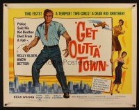 8y638 GET OUTTA TOWN 1/2sh '62 Doug Wilson has two fists, a temper, two girls & a dead kid brother