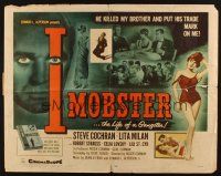 8y680 I MOBSTER 1/2sh '58 Roger Corman, he killed her brother and put his dirty trade mark on her!