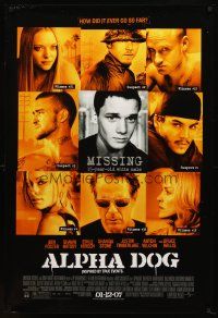 9a035 ALPHA DOG advance DS 1sh '07 Bruce Willis, Shawn Hatosy, Emile Hirsch, Sharon Stone!