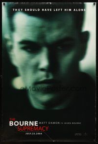 9a098 BOURNE SUPREMACY teaser DS 1sh '04 Matt Damon, They should have left him alone!