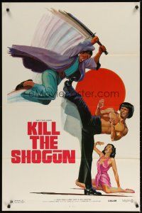 9a433 KILL THE SHOGUN 1sh '81 art of man with sword jumping at kung fu master by Ken Hoff!