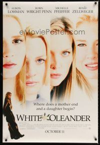 9a823 WHITE OLEANDER advance DS 1sh '02 Alison Lohman, Robin Wright, Pfeiffer, Renee Zellweger!