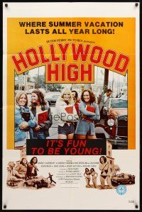 9b409 HOLLYWOOD HIGH 1sh '76 where summer vacation lasts all year long, it's fun to be young!