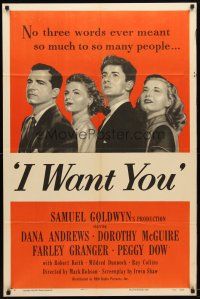 9b434 I WANT YOU style A 1sh '51 Dana Andrews, Dorothy McGuire, Farley Granger, Peggy Dow!