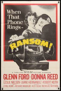 9b729 RANSOM 1sh '56 great image of Glenn Ford & Donna Reed waiting for call from kidnapper!