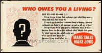 9c352 WHO OWES YOU A LIVING special 28x54 '54 you do, and no one else, it's up to you!