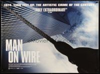 9e189 MAN ON WIRE DS British quad '08 documentary on tightrope walker Philippe Petit, cool image!