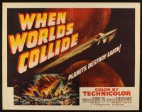 9e059 WHEN WORLDS COLLIDE style A 1/2sh '51 George Pal doomsday thriller, planets destroy Earth!