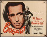 9g114 TO HAVE & HAVE NOT style B 1/2sh '44 Humphrey Bogart, sexy Lauren Bacall, Hawks & Hemingway!