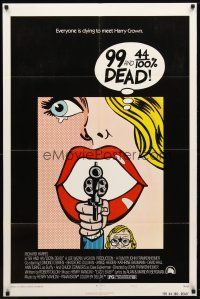 9h015 99 & 44/100% DEAD style A 1sh '74 directed by John Frankenheimer, cool pop art image!