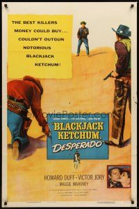 9h080 BLACKJACK KETCHUM DESPERADO 1sh '56 Howard Duff, they couldn't outgun Blackjack Ketchum!