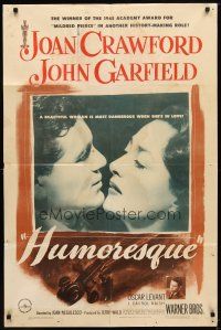 9h396 HUMORESQUE 1sh '46 Joan Crawford is a woman with a heart she can't control, John Garfield